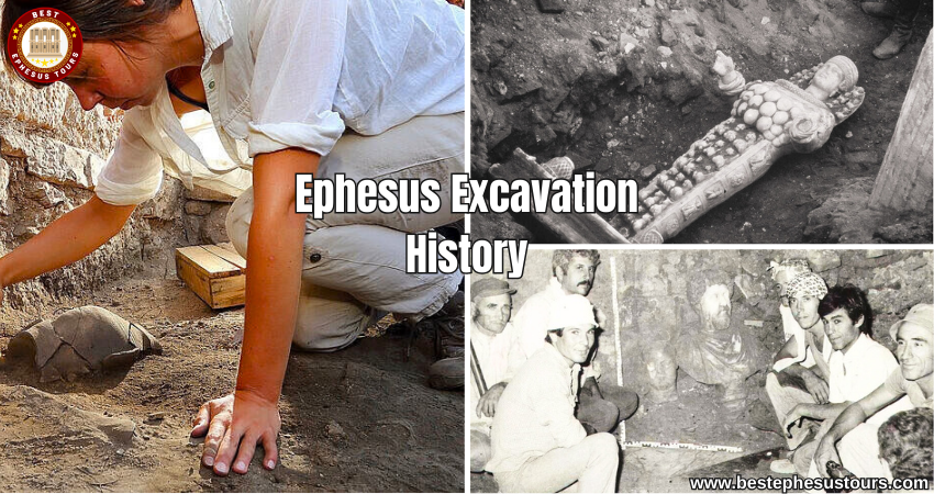 History of the Excavations in Ephesus Ancient City