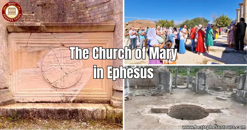 The Church of Mary in Ephesus