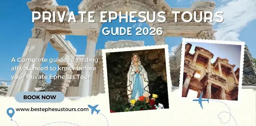 Private Ephesus Tours Guide