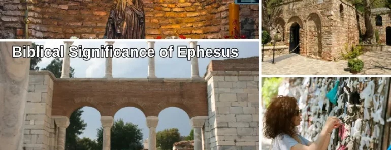Biblical Significance of Ephesus and Biblical Ephesus Tours