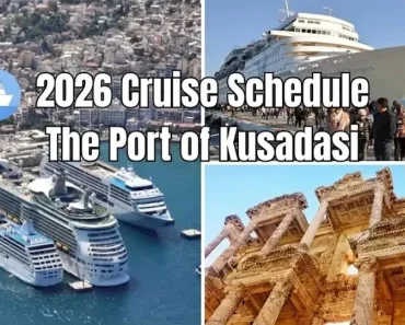 Kusadasi Port Cruise Schedule 2026 (Live Updates) Kusadasi Port Cruise Schedule 2026 (Live Updates)