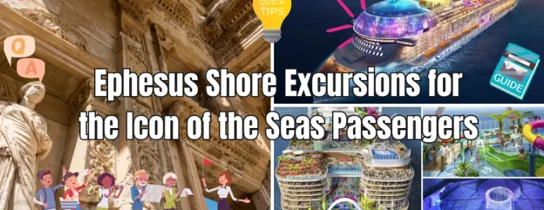 Private Ephesus Tours for the Icon of the Seas Passengers